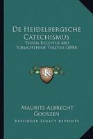 De Heidelbergsche Catechismus