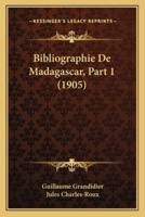 Bibliographie De Madagascar, Part 1 (1905)