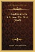 De Nederduitsche Schryvers Van Gent (1862)