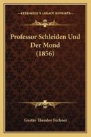 Professor Schleiden Und Der Mond (1856)