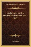 Conferences Sur Les Devoirs Des Hommes Part 2 (1869)
