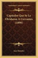 Capitulos Que Se Le Olvidaron A Cervantes (1898)