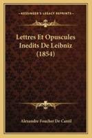 Lettres Et Opuscules Inedits De Leibniz (1854)