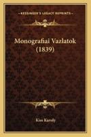 Monografiai Vazlatok (1839)