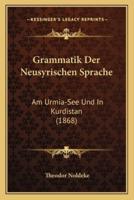 Grammatik Der Neusyrischen Sprache