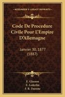 Code De Procedure Civile Pour L'Empire D'Allemagne