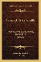 Bismarck Et Sa Famille