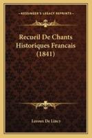 Recueil De Chants Historiques Francais (1841)