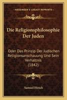 Die Religionsphilosophie Der Juden