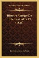 Histoire Abregee De Differens Cultes V2 (1825)