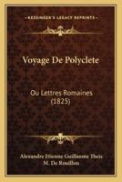 Voyage De Polyclete