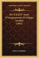 Per Il XXXV Anno D'Insegnamento Di Filippo Serafini (1892)