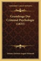 Grundzuge Der Criminal Psychologie (1833)