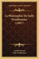 La Philosophie De Sully Prudhomme (1907)