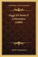 Saggi Di Storia E Letteratura (1880)