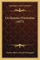 Un Homme D'Autrefois (1877)