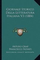 Giornale Storico Della Letteratura Italiana V3 (1884)