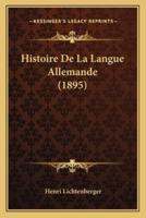 Histoire De La Langue Allemande (1895)
