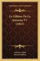 Le Gibbon De La Jeunesse V1 (1822)