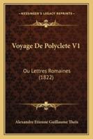 Voyage De Polyclete V1