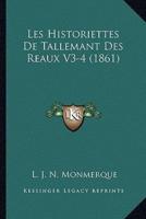 Les Historiettes De Tallemant Des Reaux V3-4 (1861)