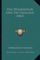 Das Hexaemeron Und Die Geologie (1865)