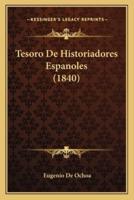 Tesoro De Historiadores Espanoles (1840)