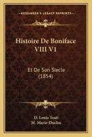 Histoire De Boniface VIII V1