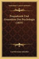 Propadeutik Und Graundriss Der Psychologie (1833)