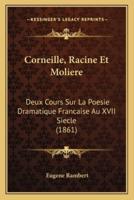 Corneille, Racine Et Moliere