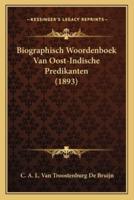 Biographisch Woordenboek Van Oost-Indische Predikanten (1893)