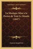 La Musique Mise a La Portee De Tout Le Monde (1847)
