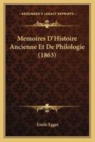 Memoires D'Histoire Ancienne Et De Philologie (1863)