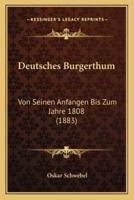 Deutsches Burgerthum