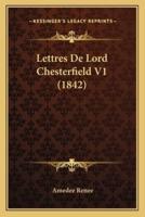 Lettres De Lord Chesterfield V1 (1842)