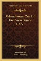 Abhandlungen Zur Erd Und Volkerkunde (1877)