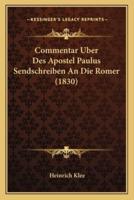 Commentar Uber Des Apostel Paulus Sendschreiben An Die Romer (1830)