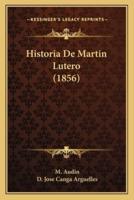 Historia De Martin Lutero (1856)