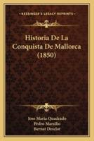 Historia De La Conquista De Mallorca (1850)