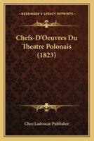 Chefs-D'Oeuvres Du Theatre Polonais (1823)