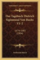 Das Tagebuch Dietrich Sigismund Von Buchs V1-2
