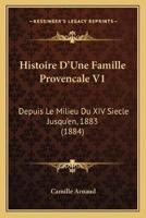 Histoire D'Une Famille Provencale V1