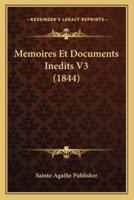 Memoires Et Documents Inedits V3 (1844)