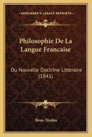 Philosophie De La Langue Francaise