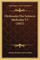 Dictionaire Des Sciences Medicales V5 (1822)