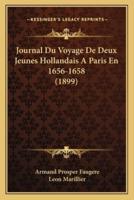 Journal Du Voyage De Deux Jeunes Hollandais A Paris En 1656-1658 (1899)