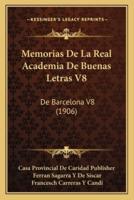 Memorias De La Real Academia De Buenas Letras V8