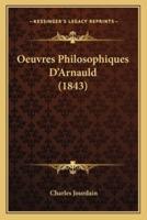 Oeuvres Philosophiques D'Arnauld (1843)