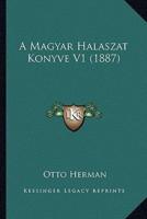 A Magyar Halaszat Konyve V1 (1887)