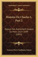 Histoire De Charles I, Part 2